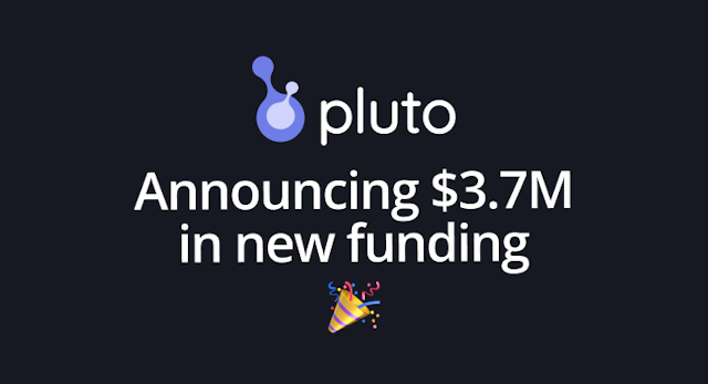 Pluto announces $3.7M seed round, led by Silverton Partners